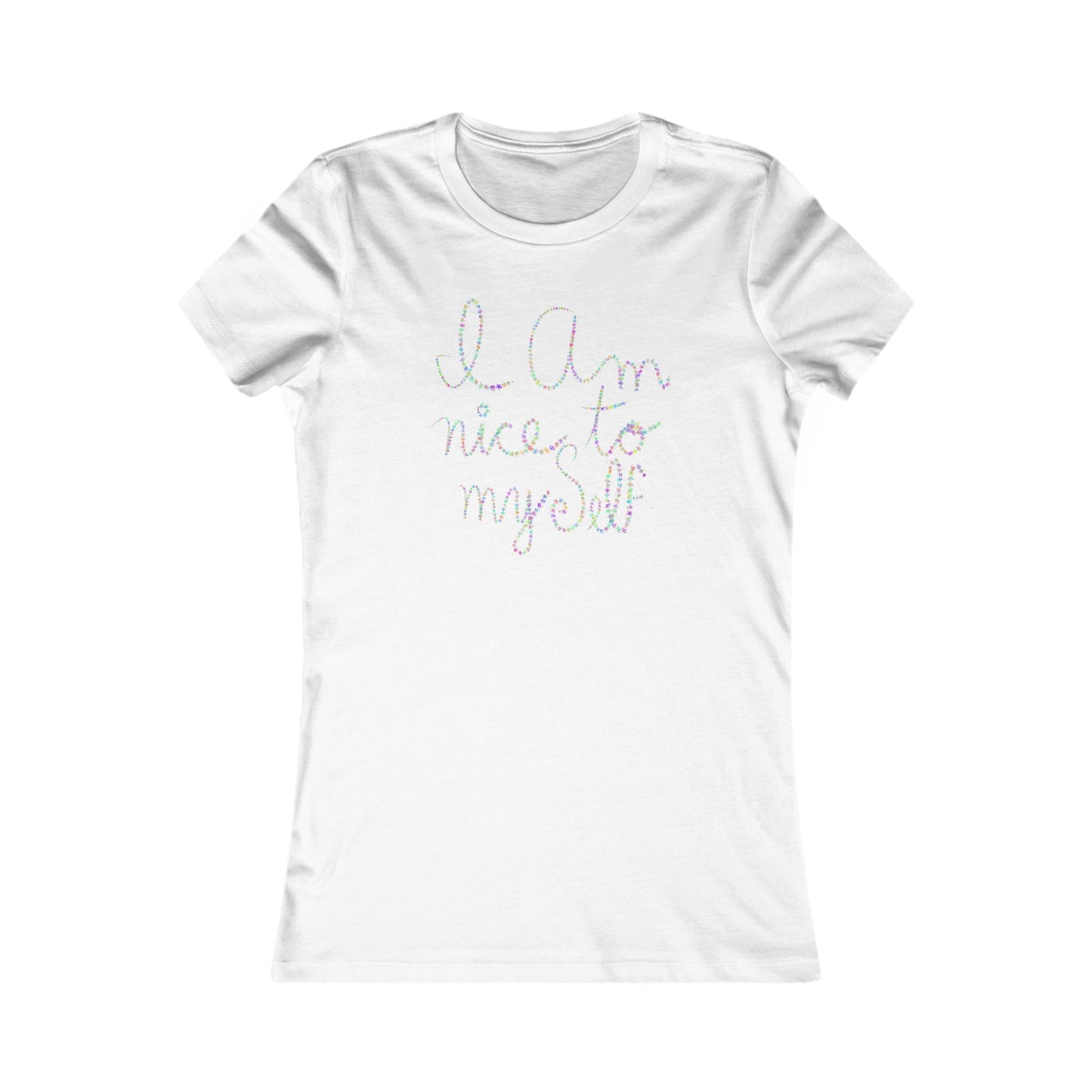 'I am nice to myself' 100% cotton tee in 9 colours